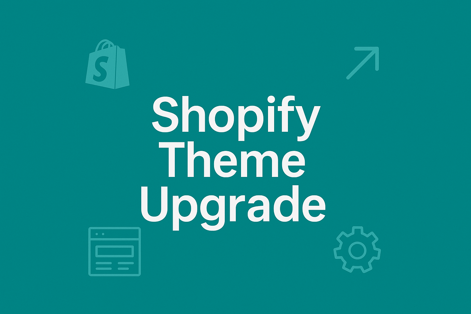 Shopify Theme Upgrade product image